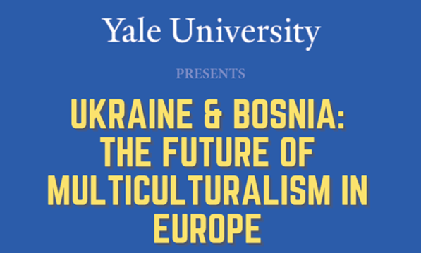 Ukraine & Bosnia: The Future of Multiculturalism in Europe