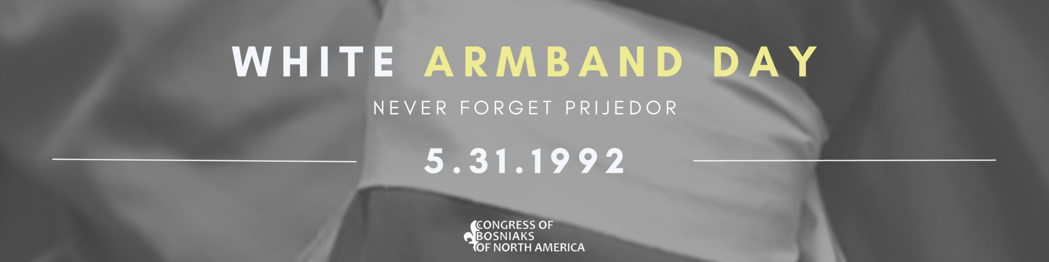 White Armband Day Congress of Bosniaks of North America