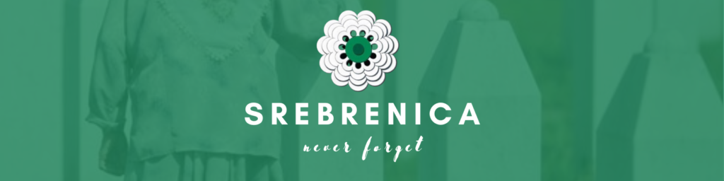 Remembering the Srebrenica Genocide: Honoring the Lives Lost and Renewing Our Commitment to Remembrance